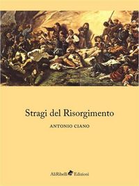 Produktbild: Stragi del Risorgimento