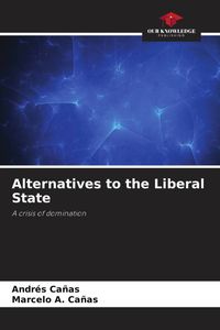 Produktbild: Alternatives to the Liberal State