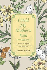 Produktbild: I Held My Mother's Pain