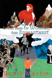Produktbild: Robert Crum In The Land Of Wonder And Enchantment