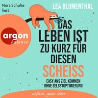 Produktbild: Das Leben ist zu kurz f&uuml;r diesen Schei&szlig;