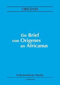 Produktbild: Ein Brief von Origenes an Africanus
