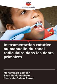 Produktbild: Instrumentation rotative ou manuelle du canal radiculaire dans les dents primaires
