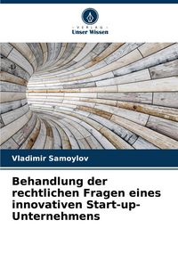 Produktbild: Behandlung der rechtlichen Fragen eines innovativen Start-up-Unternehmens