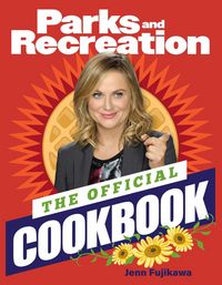 Produktbild: Fujikawa, J: Parks and Recreation: Official Cookbook