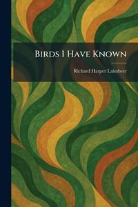Produktbild: Birds I Have Known