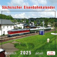 Bild vom Artikel Sächsischer Eisenbahnkalender 2025 vom Autor 