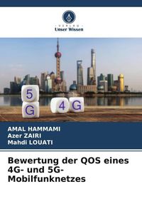 Produktbild: Bewertung der QOS eines 4G- und 5G-Mobilfunknetzes