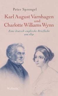 Produktbild: Karl August Varnhagen und Charlotte Williams Wynn
