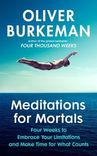 Produktbild: Burkeman, O: Meditations for Mortals