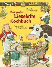 Bild vom Artikel Das große Lieselotte-Kochbuch vom Autor Alexander Steffensmeier