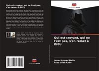 Produktbild: Qui est croyant, qui ne l'est pas, s'en remet &agrave; DIEU