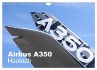 Produktbild: Airbus A350 Hautnah (Wandkalender 2026 DIN A4 quer), CALVENDO Monatskalender