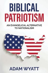 Produktbild: Biblical Patriotism