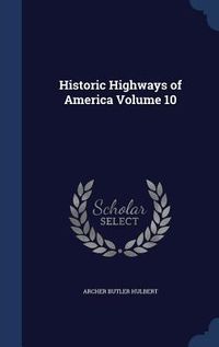 Produktbild: Historic Highways of America Volume 10