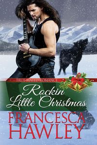 Produktbild: Rockin' Little Christmas (True Mated Romance, #2)