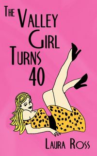 Produktbild: The Valley Girl Turns 40