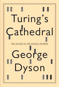 Produktbild: Turing's Cathedral: The Origins of the Digital Universe