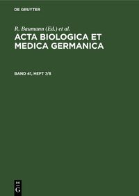 Produktbild: Acta Biologica et Medica Germanica. Band 41, Heft 7/8