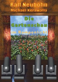 Produktbild: Die Gartenschau im Rampenlicht