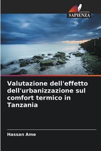 Produktbild: Valutazione dell'effetto dell'urbanizzazione sul comfort termico in Tanzania