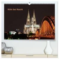 Produktbild: K&ouml;ln bei Nacht (hochwertiger Premium Wandkalender 2027 DIN A2 quer), Kunstdruck in Hochglanz