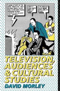 Produktbild: Television, Audiences and Cultural Studies