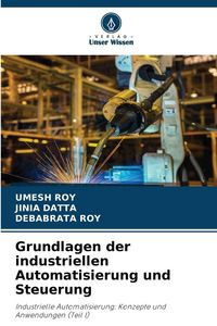 Produktbild: Grundlagen der industriellen Automatisierung und Steuerung