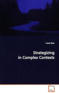 Produktbild: Elter, F: Strategizing in Complex Contexts