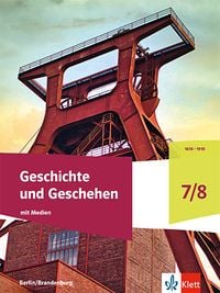 Produktbild: Geschichte und Geschehen 7/8. Ausgabe Berlin und Brandenburg Gymnasium
