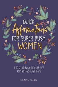 Produktbild: Quick Affirmations for Super Busy Women