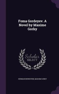 Produktbild: Foma Gordeyev. A Novel by Maxime Gorky