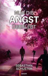 Produktbild: Nur die Angst &uuml;berlebt