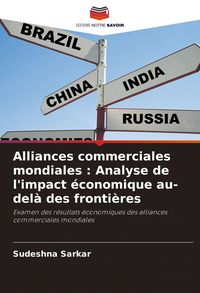 Produktbild: Alliances commerciales mondiales : Analyse de l'impact &eacute;conomique au-del&agrave; des fronti&egrave;res