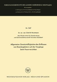 Produktbild: Allgemeine Gesetzm&auml;&szlig;igkeiten des Einflusses von Eisenbegleitern auf die Vorg&auml;nge beim Feuerverzinken
