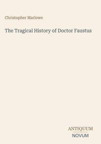 Produktbild: The Tragical History of Doctor Faustus