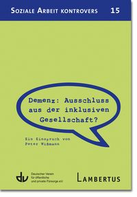 Produktbild: Demenz: Ausschluss aus der inklusiven Gesellschaft?