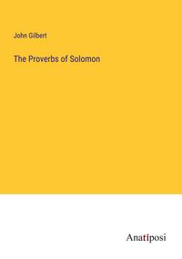 Produktbild: The Proverbs of Solomon