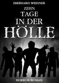 Produktbild: Zehn Tage in der H&ouml;lle