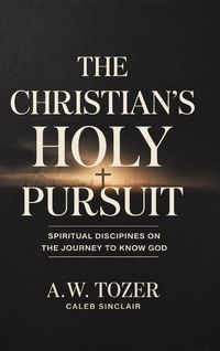 Produktbild: The Christian's Holy Pursuit