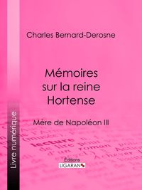 Produktbild: M&eacute;moires sur la reine Hortense