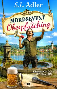 Produktbild: Mordsevent in Oberpfusching: Krimikom&ouml;die aus Bayern