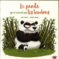 Produktbild: Le panda qui n'aimait pas les bambous