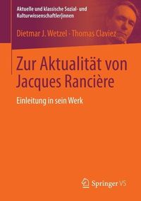 Produktbild: Zur Aktualit&auml;t von Jacques Ranci&egrave;re
