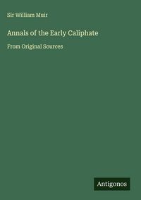 Produktbild: Annals of the Early Caliphate