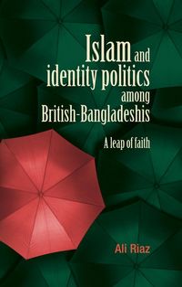 Produktbild: Islam and identity politics among British-Bangladeshis