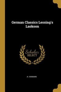 Produktbild: German Classics Lessing's Laokoon