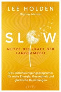 Produktbild: Slow. Nutze die Kraft der Langsamkeit