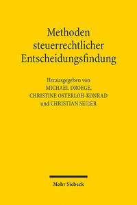 Produktbild: Methoden steuerrechtlicher Entscheidungsfindung