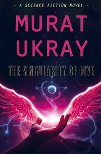 Produktbild: The Singularity of Love